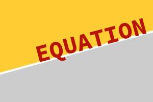 EQUATION